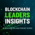 Blockchain Leaders Insights