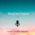 BlogCast Digital