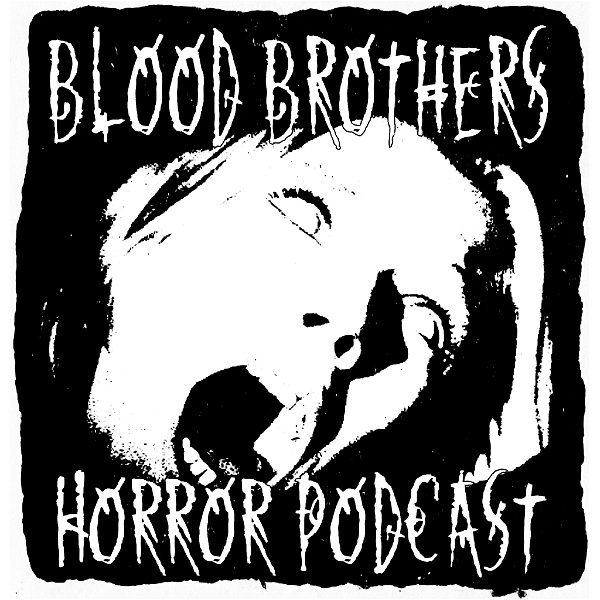Artwork for Blood Brothers Horror Podcast
