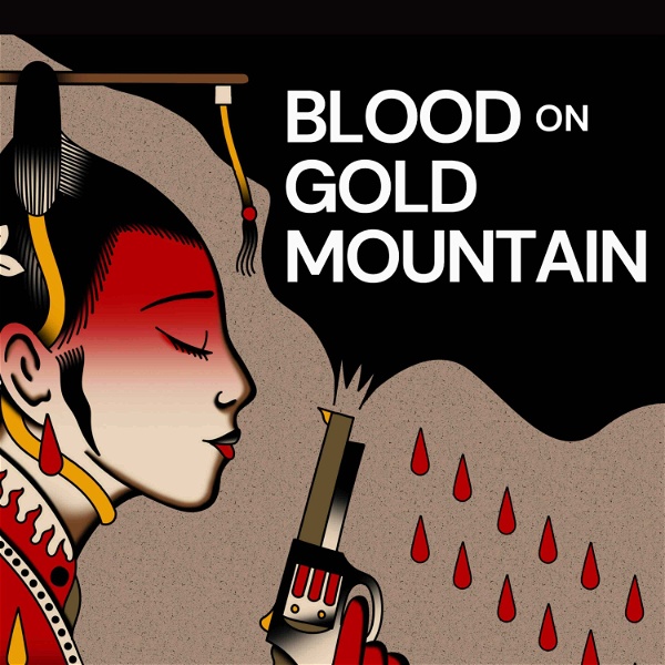 Artwork for Blood on Gold Mountain