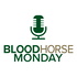 BloodHorse Monday