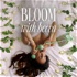 Bloom with Becca