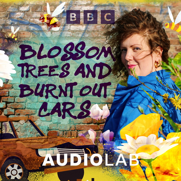 Artwork for Blossom Trees and Burnt Out Cars