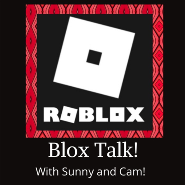 Artwork for Blox Talk! Roblox discussions