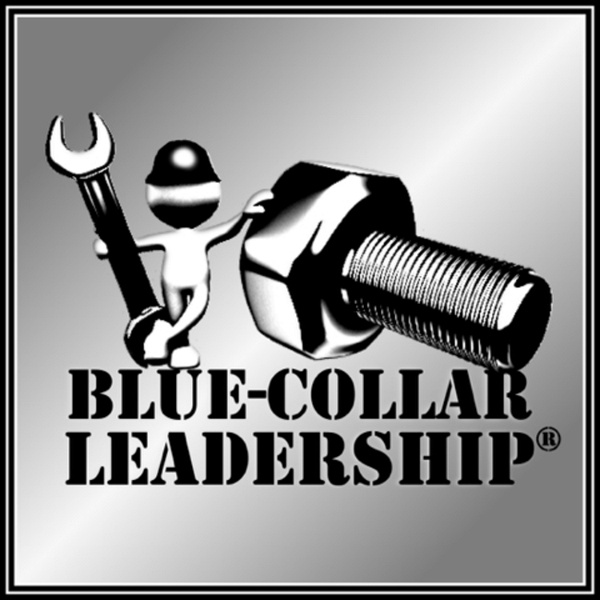 Artwork for Blue Collar Leadership