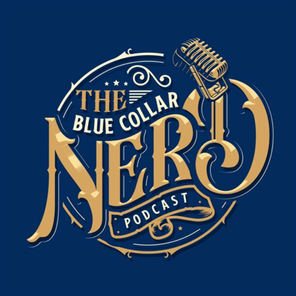 Artwork for Blue Collar Nerd Podcast