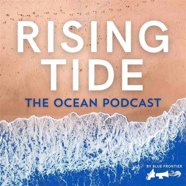 Artwork for Rising Tide: The Ocean Podcast