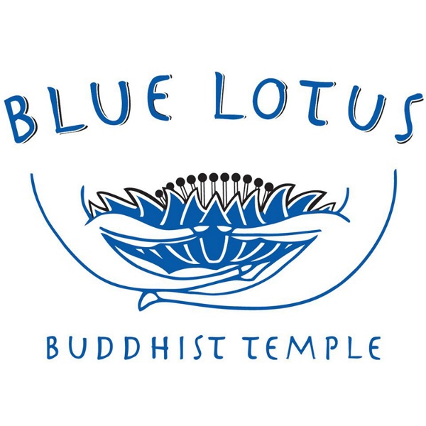 Artwork for Blue Lotus Buddhist Temple Podcast