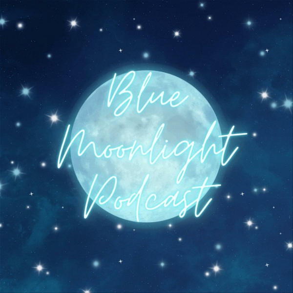 Artwork for Blue Moonlight Podcast