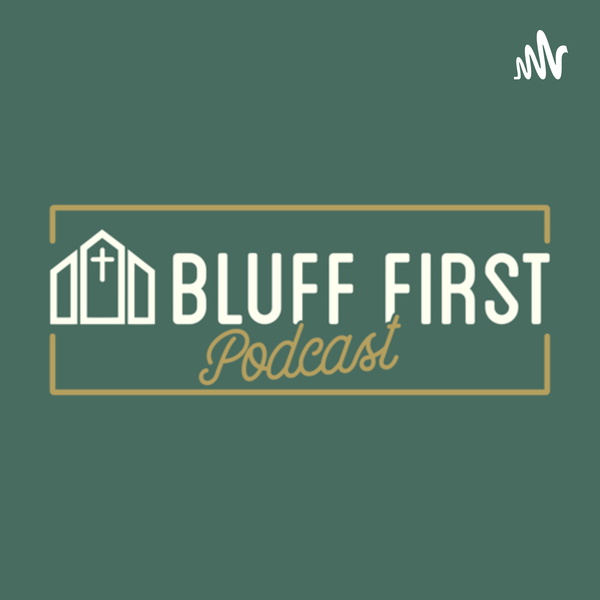 Artwork for Bluff First Podcast