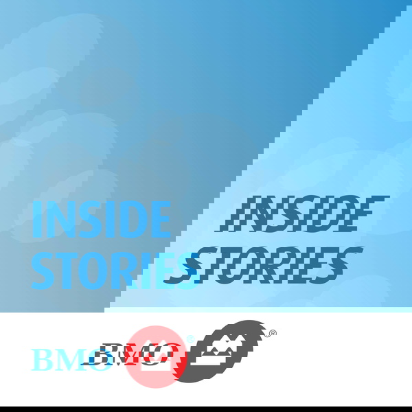 Artwork for BMO Inside Stories