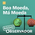 Boa moeda, má moeda