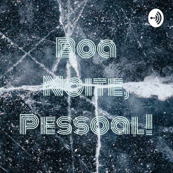 Artwork for Boa Noite, Pessoal!