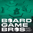 Board Game Bros
