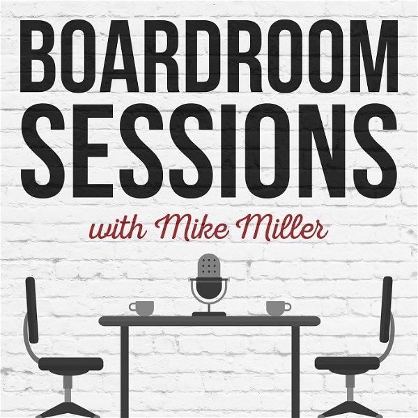 Artwork for Boardroom Sessions Podcast