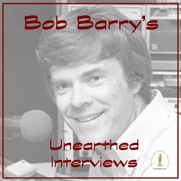 Artwork for Bob Barry's Unearthed Interviews