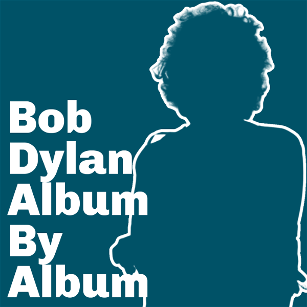 Artwork for Bob Dylan: Album By Album