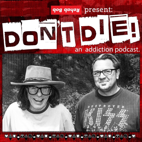 Artwork for Bob Forrest's Don't Die Podcast