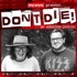 Bob Forrest's Don't Die Podcast
