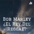 Bob Marley ¿El Rey Del Reggae?