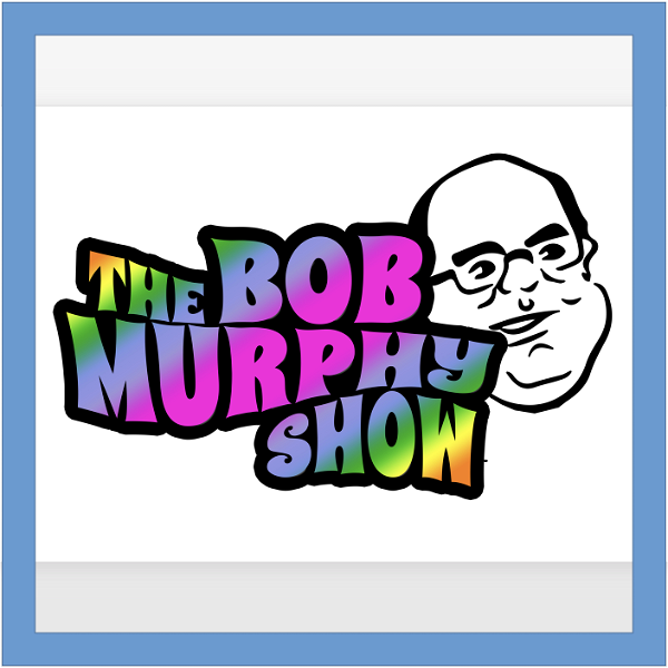 Artwork for Bob Murphy Show