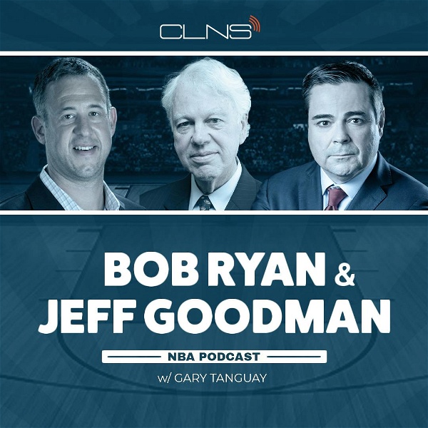 Artwork for Bob Ryan & Jeff Goodman NBA Podcast