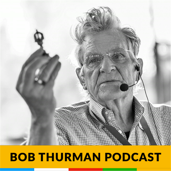 Artwork for Bob Thurman Podcast: Buddhas Have More Fun!
