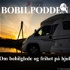 BOBILPODDEN - Om bobilglede og frihet på hjul