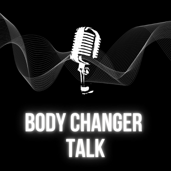 Artwork for Body Changer Talk