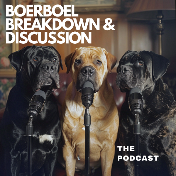 Artwork for Boerboel Breakdown and Discussion. All are welcome