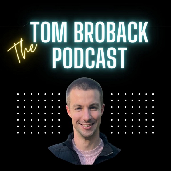 Artwork for The Tom Broback Podcast