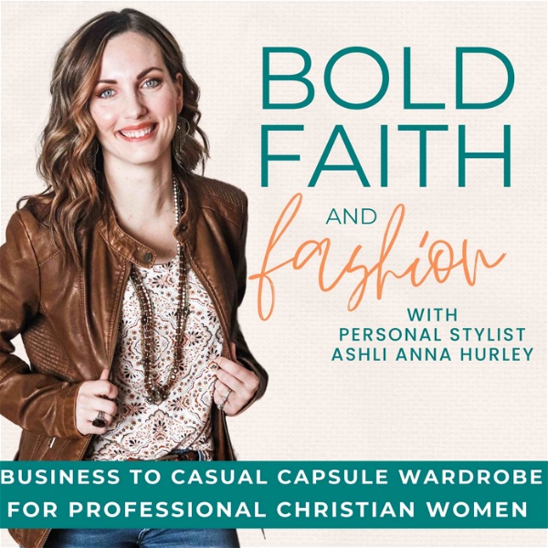 Artwork for Bold Faith And Fashion- Outfit Ideas, Capsule Wardrobe, Body Image and Identity, Color Analysis