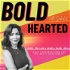 Bold Hearted