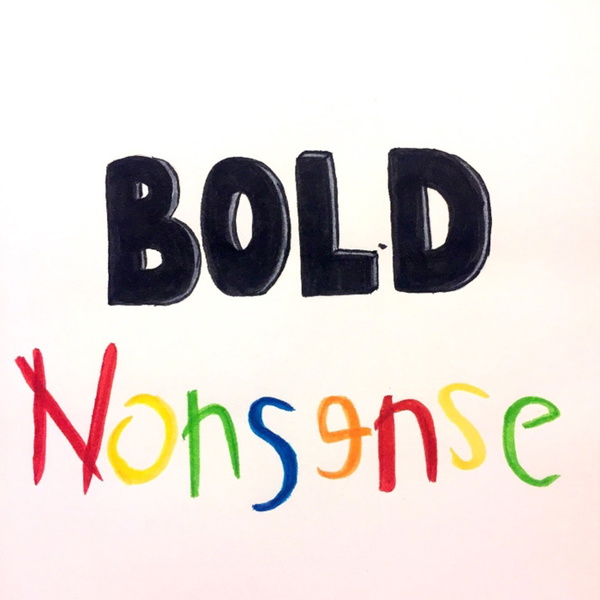 Artwork for Bold Nonsense