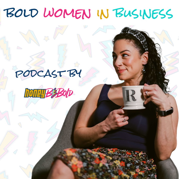 Artwork for Bold Women In Business Podcast by HoneyBeBold