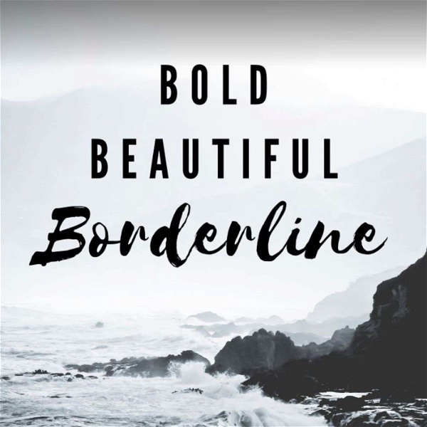 Artwork for Bold Beautiful Borderline