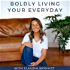 Boldly Living Your Everyday | Health and Mindset Coach For Women, Macros Coach, FASTer Way Coach