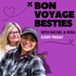 Bon Voyage Besties: Travel and Friendship