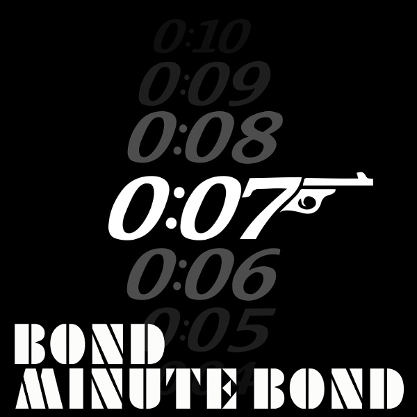 Artwork for Bond, Minute Bond: THE James Bond podcast