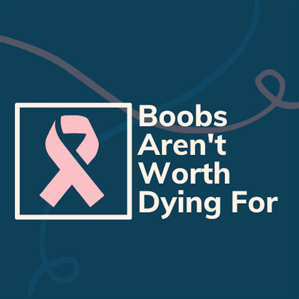 Artwork for Boobs Aren't Worth Dying For