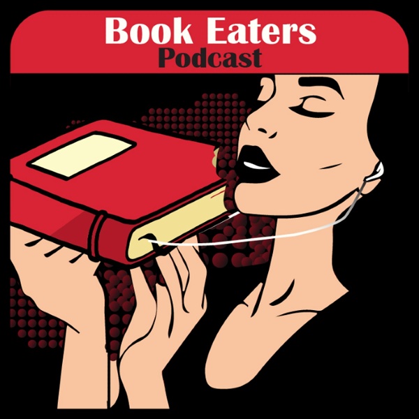 Artwork for Book Eaters Podcast