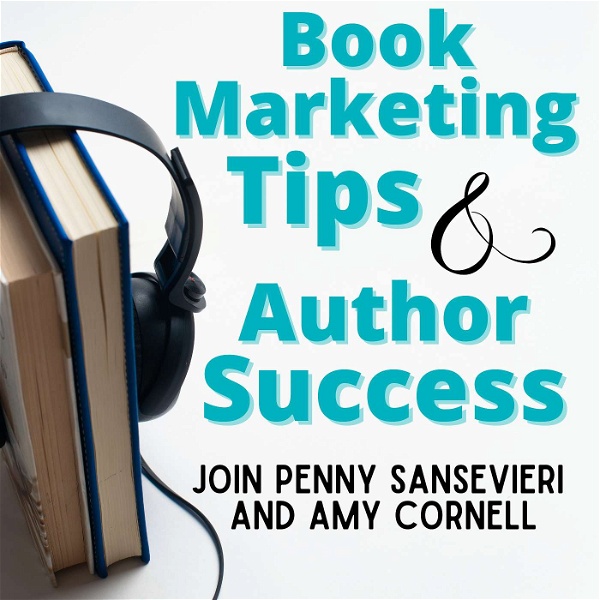 Artwork for Book Marketing Tips and Author Success Podcast