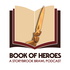 Book of Heroes: A Storybook Brawl Podcast