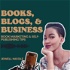 Books, Blogs & Business | Book Marketing + Self-Publishing Tips