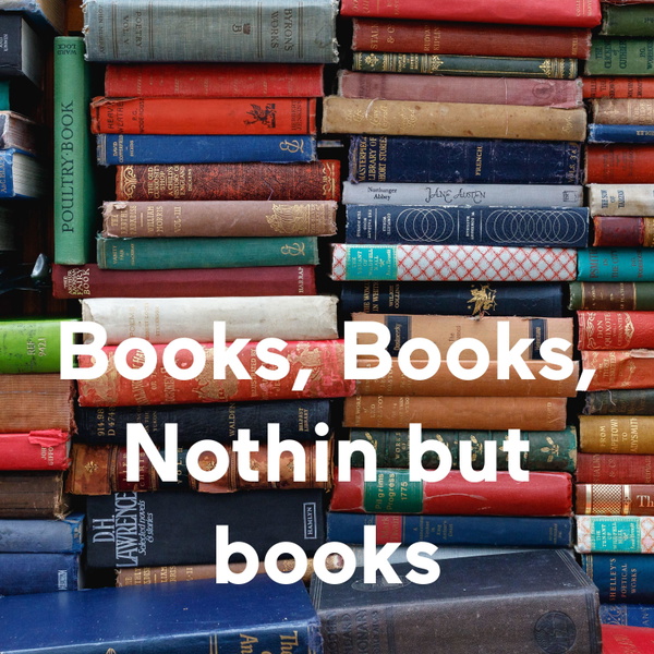 Artwork for Books, Books, Nothin but books