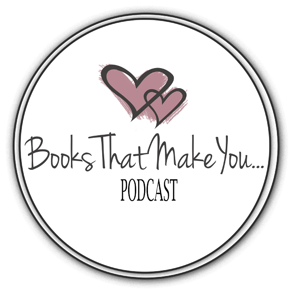 Artwork for Books That Make You Podcast