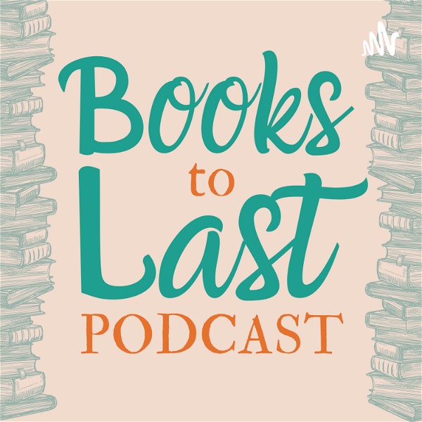 Artwork for Books To Last Podcast
