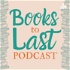 Books To Last Podcast