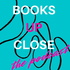 Books Up Close: The Podcast