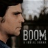 Boom: A Serial Drama